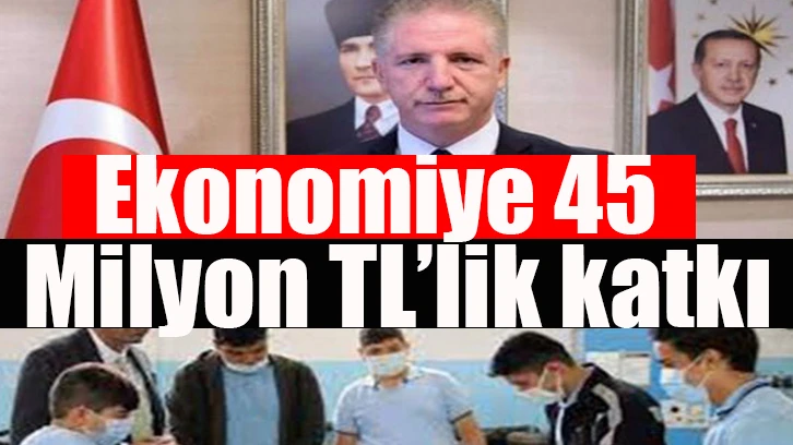 Ekonomiye 45 Milyon TL’lik katkı