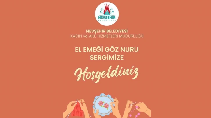 ’El Emeği Göz Nuru’ sergisi Nissara Avm’de açılacak
