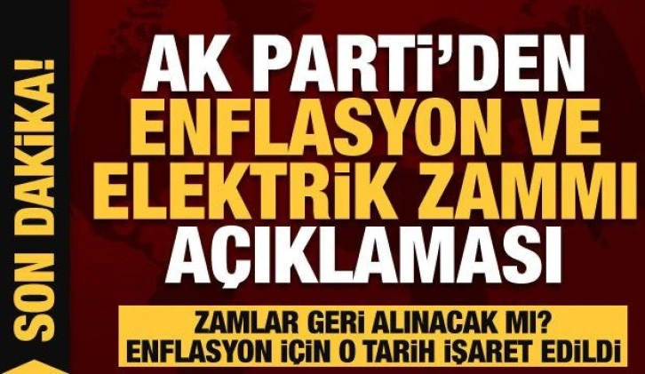 Elektrik zammı geri alınacak mı? AK Parti'den son dakika açıklaması