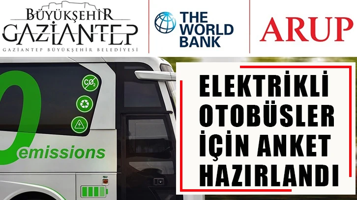 Elektrikli otobüsler için anket hazırlandı