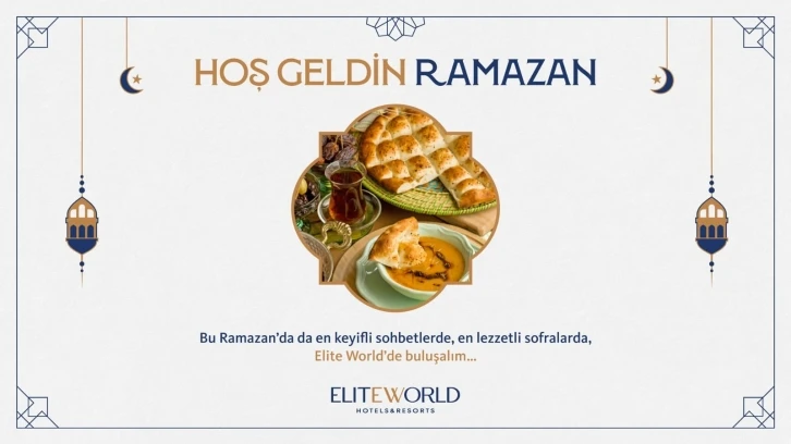 Elite World’den unutulmaz iftar keyfi
