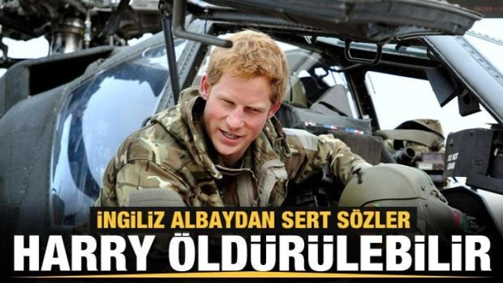 Emekli komutandan sert sözler! Harry'nin hayatı tehlikede