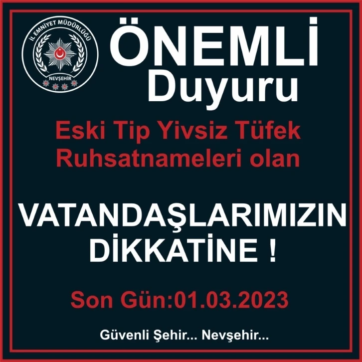 Emniyet Müdürlüğü uyardı; "Eski tip yivsiz tüfek ruhsatnamelerini yeniletmeyi unutmayın"
