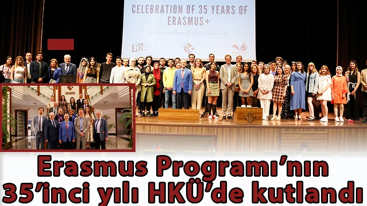 Erasmus Programı’nın 35’inci yılı HKÜ’de kutlandı