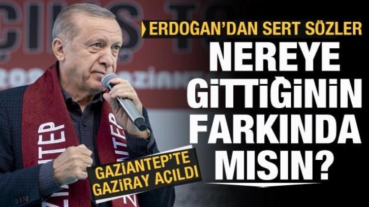 Erdoğan'dan Kılıçdaroğlu'na sert sözler: Nereye gittiğinin farkında mısın?