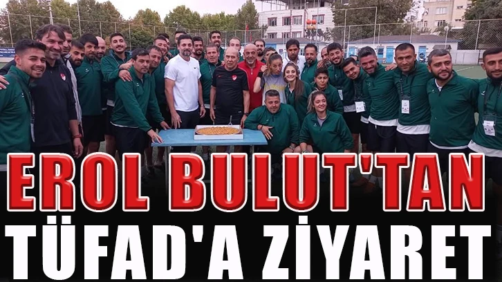 Erol Bulut'tan TÜFAD'a ziyaret