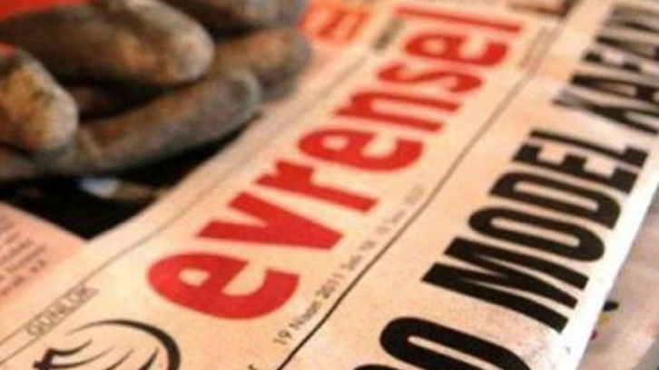 Evrensel gazetesinin reklam yayımlama hakkı iptal edildi