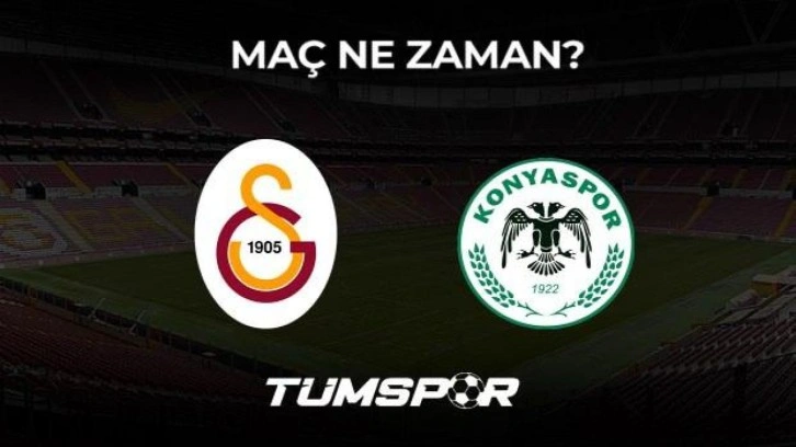 Galatasaray Konyaspor maçı ne zaman, saat kaçta ve hangi kanalda? Hakemler belli oldu mu?