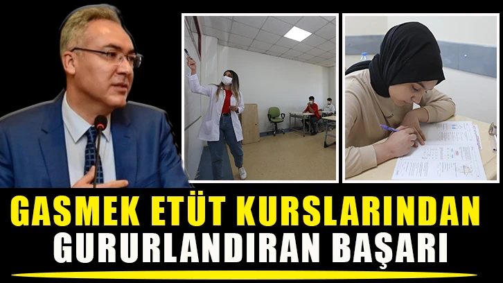 GASMEK etüt kurslarından gururlandıran başarı