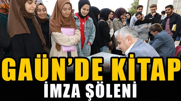 GAÜN’de kitap imza şöleni