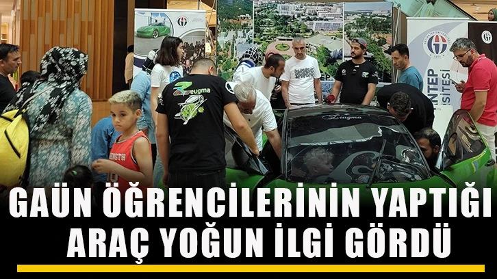 GAÜN öğrencilerinin yaptığı araç yoğun ilgi gördü