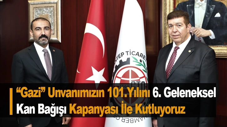 “Gazi” Unvanımızın 101. Yılını 6. Geleneksel Kan Bağışı Kapanyası İle Kutluyoruz