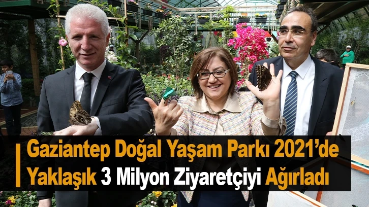 Gaziantep Doğal Yaşam Parkı 2021’de Yaklaşık 3 Milyon Ziyaretçiyi Ağırladı