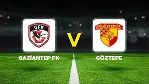 Gaziantep FK-Göztepe maçı