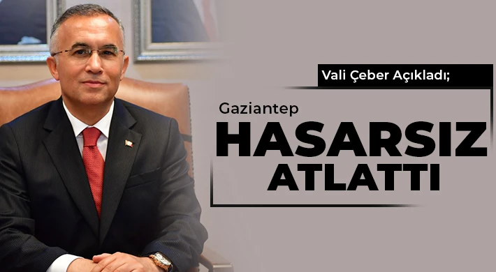 Gaziantep hasarsız atlattı