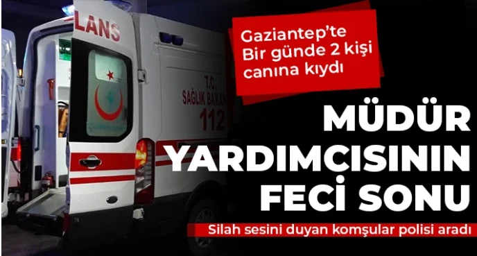 Gaziantep'te bir günde 2 kişi canına kıydı!  