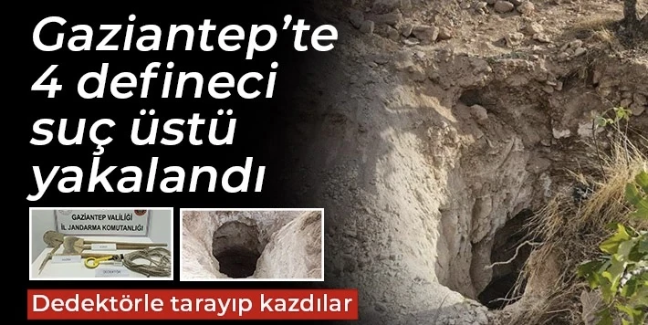 Gaziantep’te Defineciler Suçüstü Yakalandı