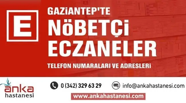 Gaziantep'te Nöbetçi Eczaneler 03 Şubat Perşembe