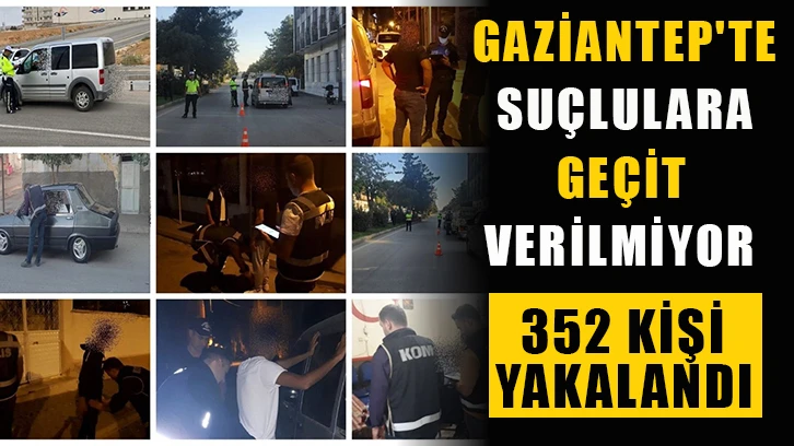 Gaziantep'te Suçlulara geçit verilmiyor