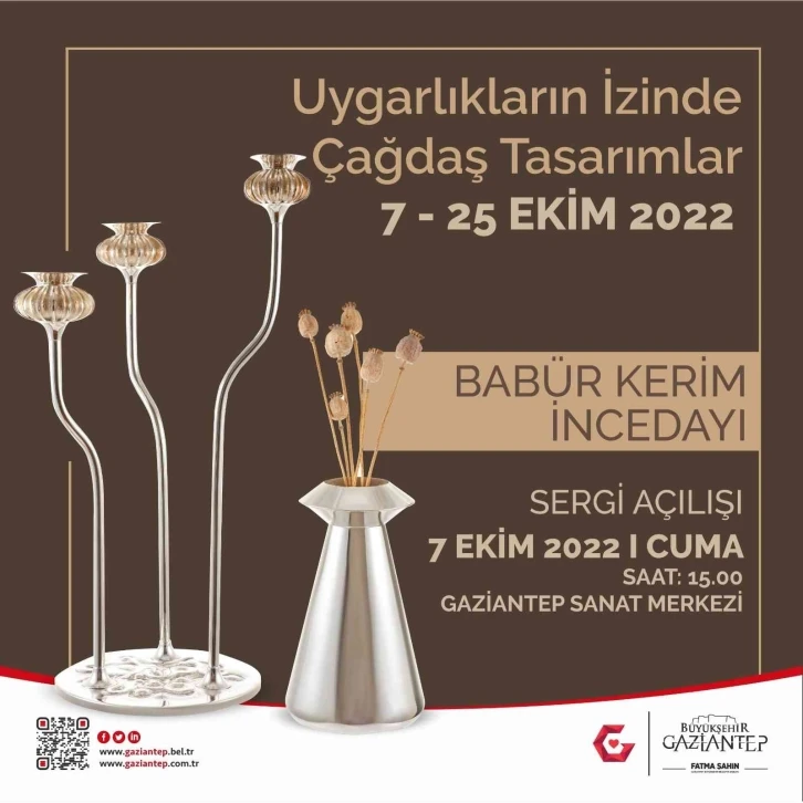 Gaziantep’te uygarlıkların izinde çağdaş tasarımlar sergisi
