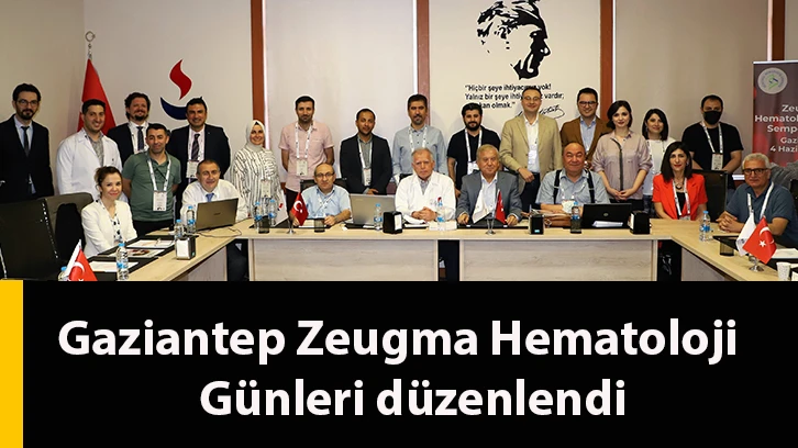 “Gaziantep Zeugma Hematoloji Günleri” düzenlendi