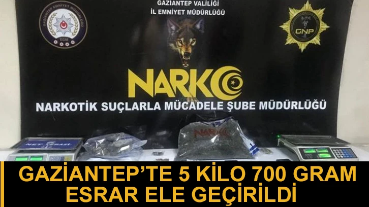 Gaziantep’te 5 kilo 700 gram esrar ele geçriidli