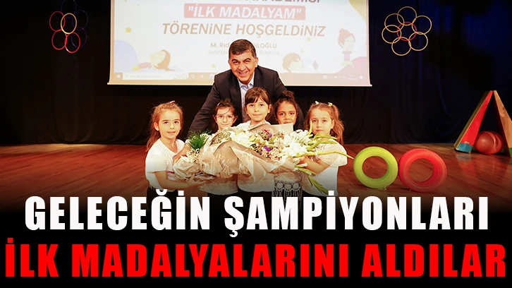 Geleceğin şampiyonları ilk madalyalarını aldılar