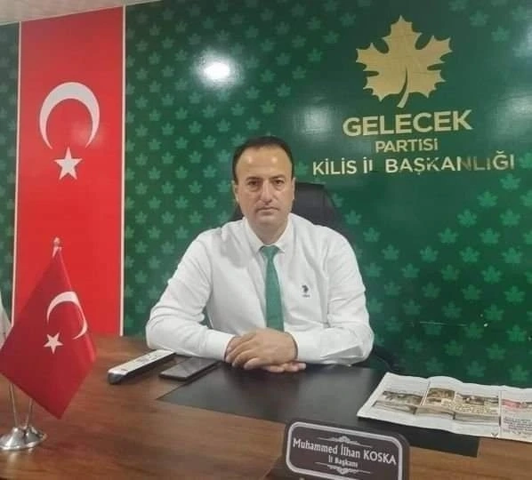 GELECEK PARTİSİ İL BAŞKANI KOSKA 