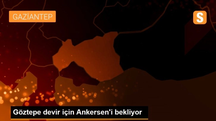 Göztepe devir için Ankersen'i bekliyor