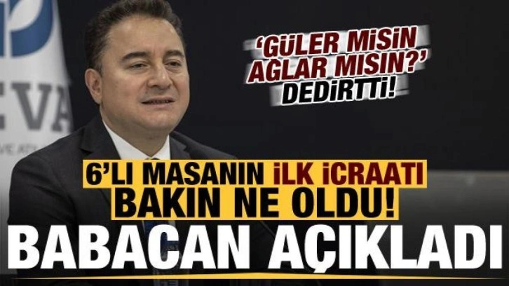 Güler misin ağlar mısın? Babacan açıkladı, 6'lı masanın ilk icraatı bakın ne oldu...