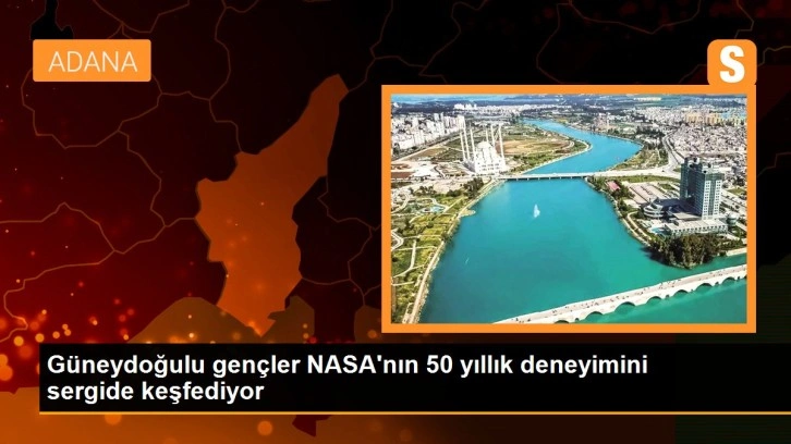 Güneydoğulu gençler NASA'nın 50 yıllık deneyimini sergide keşfediyor