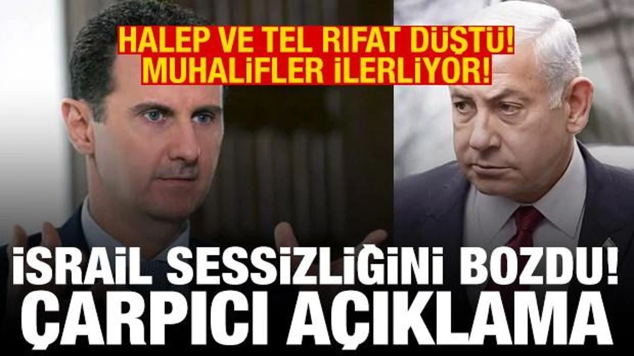 Halep düştü, muhalifler ilerliyor! İsrail'den Suriye ve Esad açıklaması