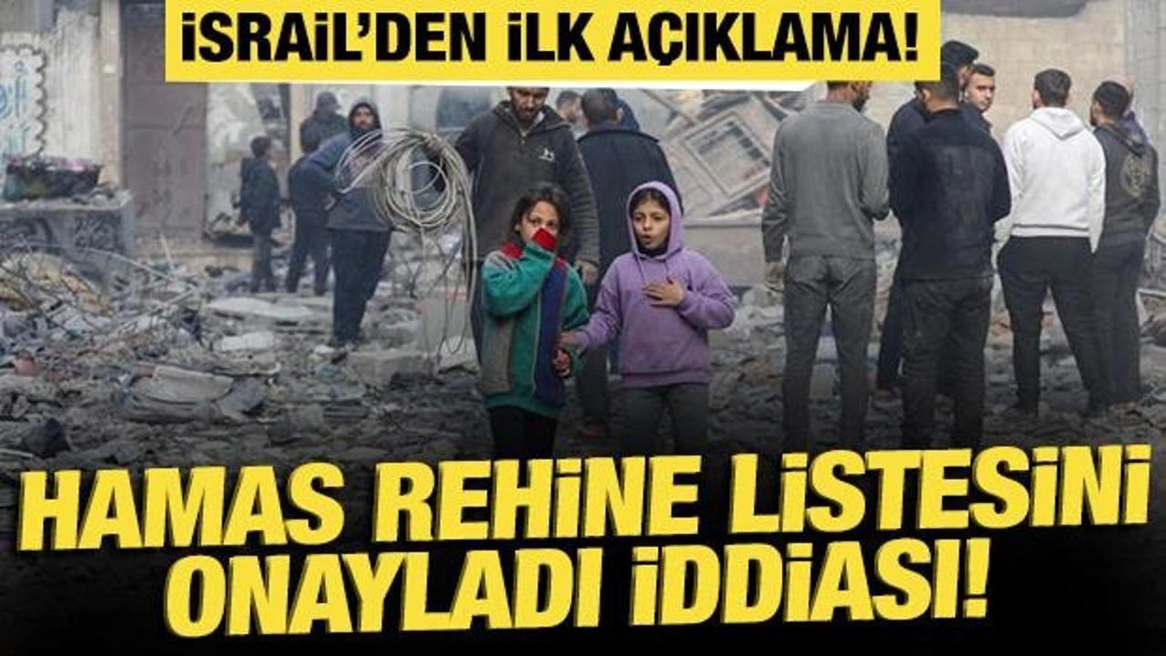 Hamas, ateşkes için kritik listeyi onayladı iddiası! İsrail'den ilk açıklama!