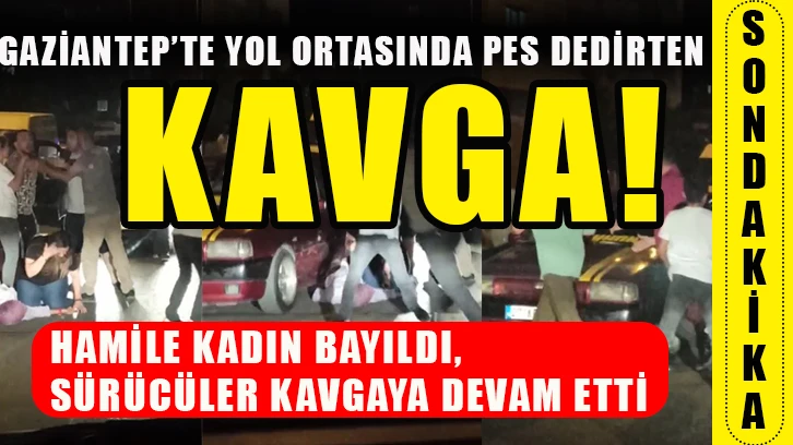 Hamile kadın bayıldı, sürücüler kavgaya devam etti