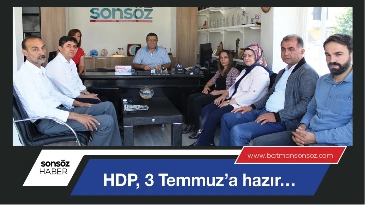 HDP, 3 Temmuz’a hazır…