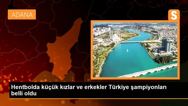 Hentbolda küçük kızlar ve erkekler Türkiye şampiyonları belli oldu