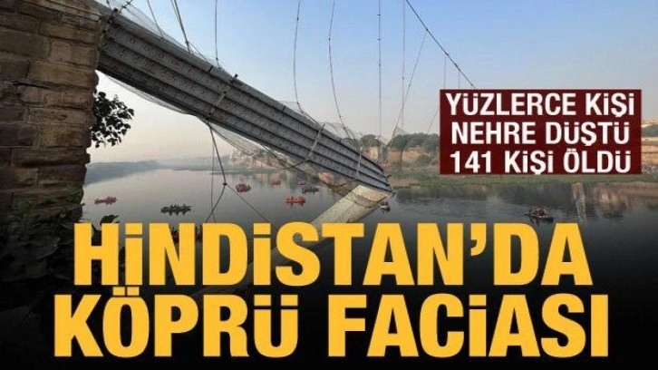 Hindistan'da köprü çöktü: 141 kişi öldü