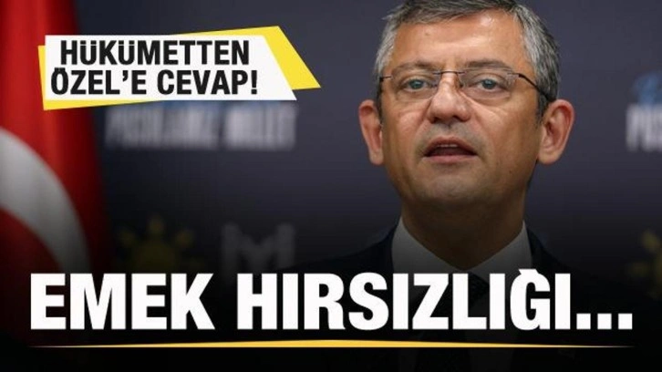 Hükümetten Özgür Özel'e cevap: Emek hırsızlığı...