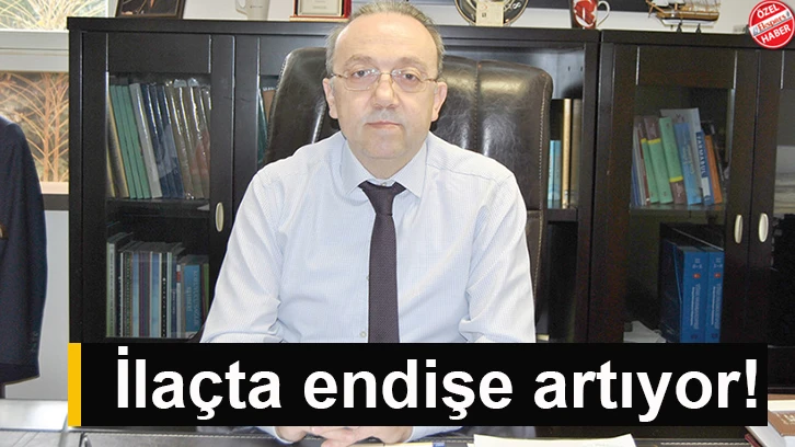 İlaçta endişe artıyor!