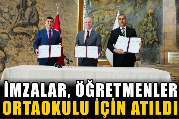 İmzalar, öğretmenler ortaokulu için atıldı