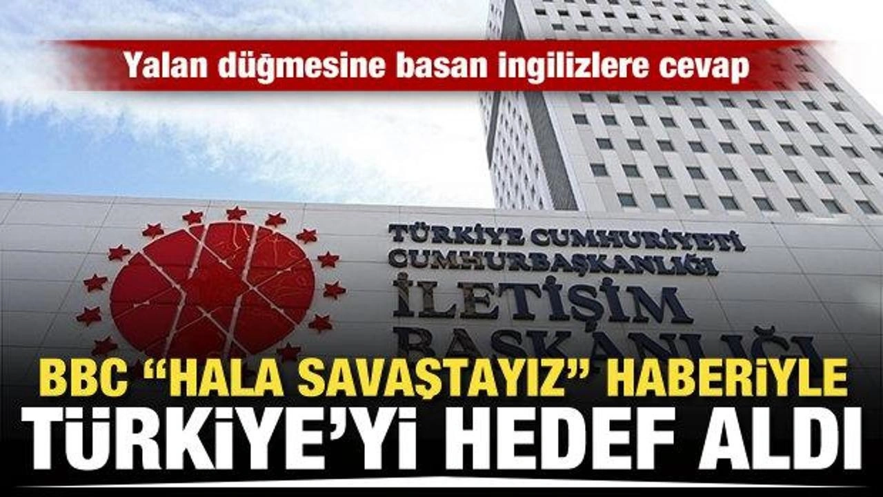 İngilizler yalan düğmesine bastı! BBC, Türkiye'yi hedef aldı