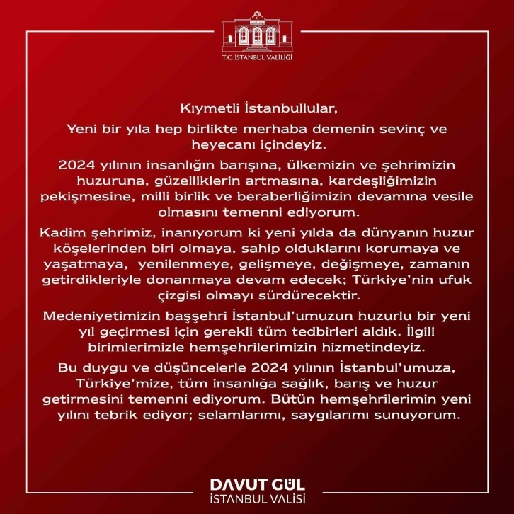 İstanbul Valisi Gül: "İstanbul’umuzun huzurlu bir yeni yıl geçirmesi için gerekli tüm tedbirleri aldık"
