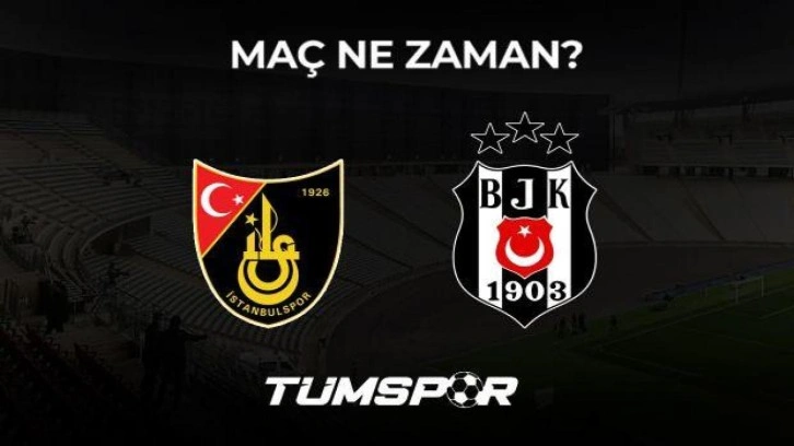 İstanbulspor Beşiktaş maçı ne zaman? PassoLig maç bilet fiyatları!