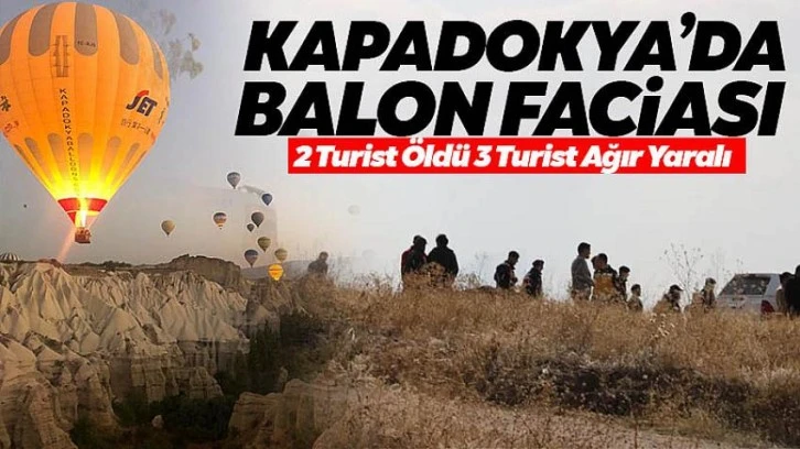 Kapadokya'da balon faciası