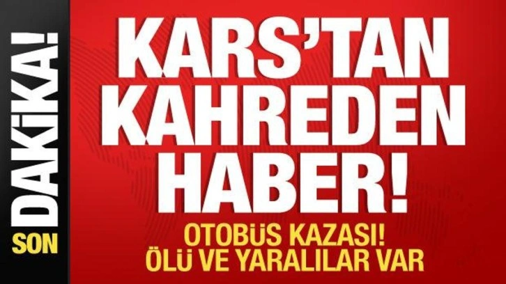 Kars'tan kahreden haber! Otobüs kazası..Ölü ve yaralılar var