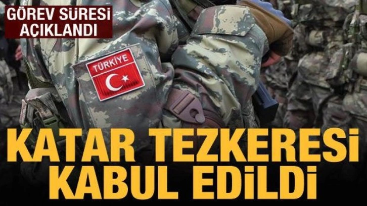 Katar tezkeresi TBMM'de kabul edildi