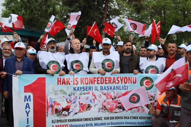 Kayseri’de Hak-İş’e bağlı sendikalarda 1 Mayıs coşkusu
