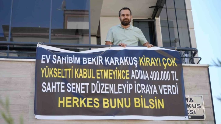 Kiracıdan, ev sahibinin senetli kumpasına pankartlı tepki
