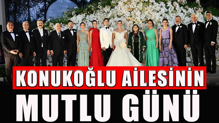 Konukoğlu ailesinin mutlu günü