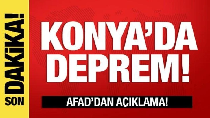 Konya'da deprem meydana geldi